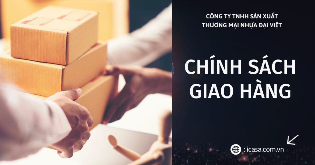 Chính sách giao hàng - Nhựa Đại Việt