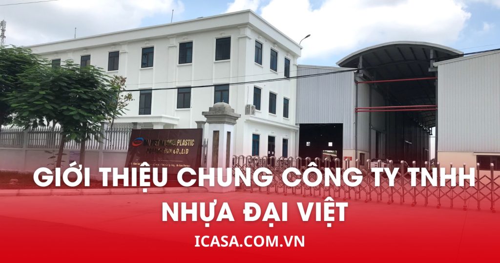 Giới thiệu chung Công ty TNHH Nhựa Đại Việt
