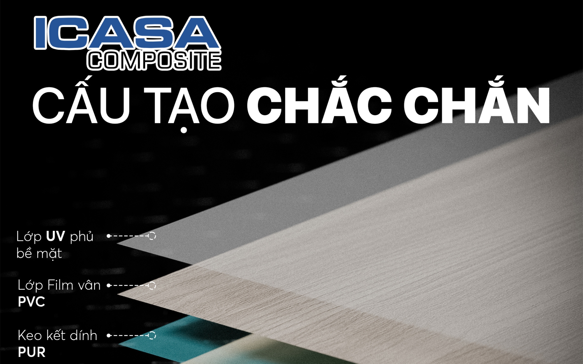 Cấu tạo chắc chắn - Nhựa Icasa Composite