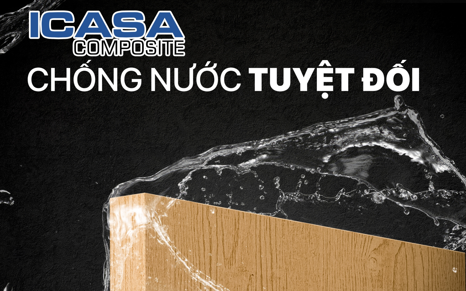 Tính năng chống nước tuyệt đối - Icasa Composite